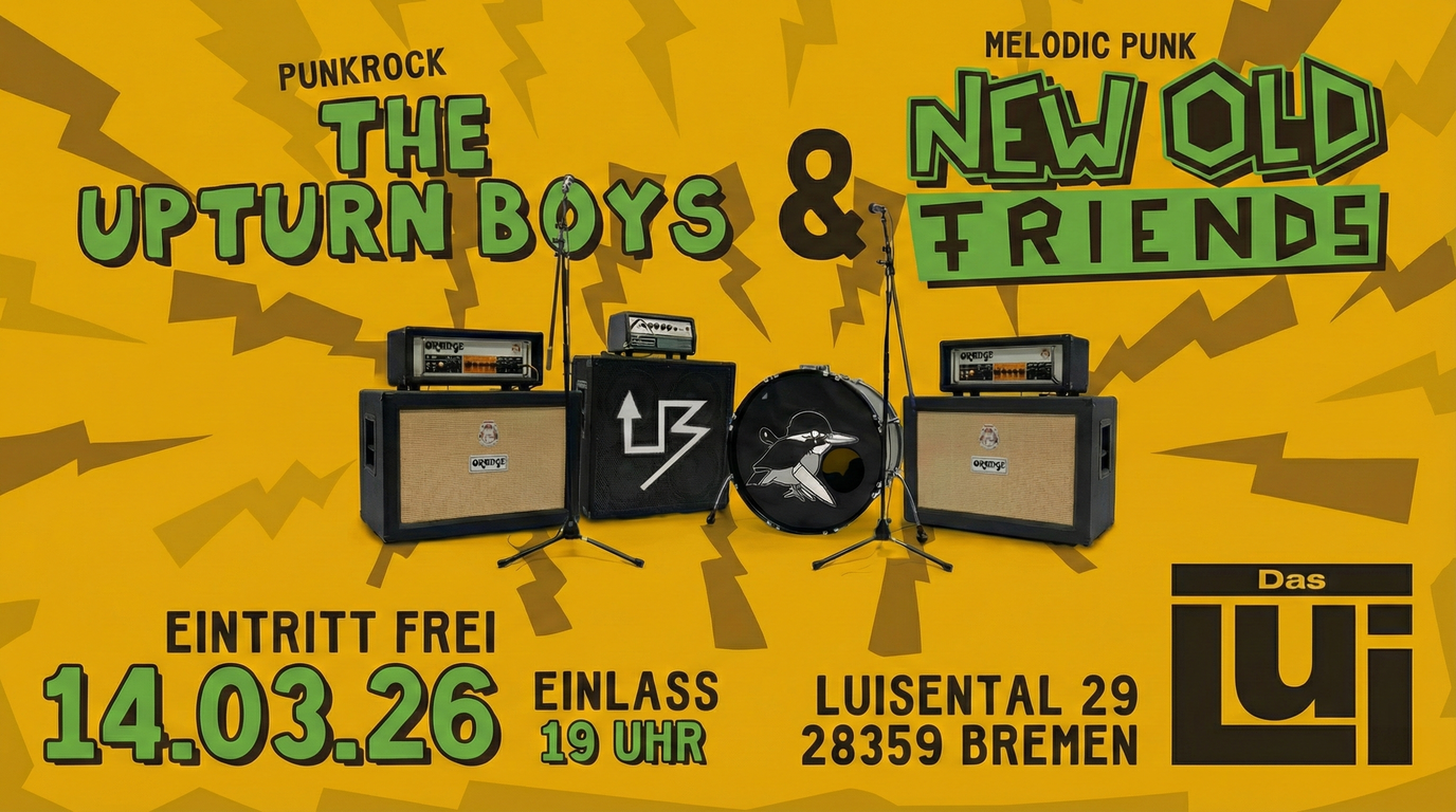 The Upturn Boys x New Old Friends Live Punkrock-Konzert im Lui