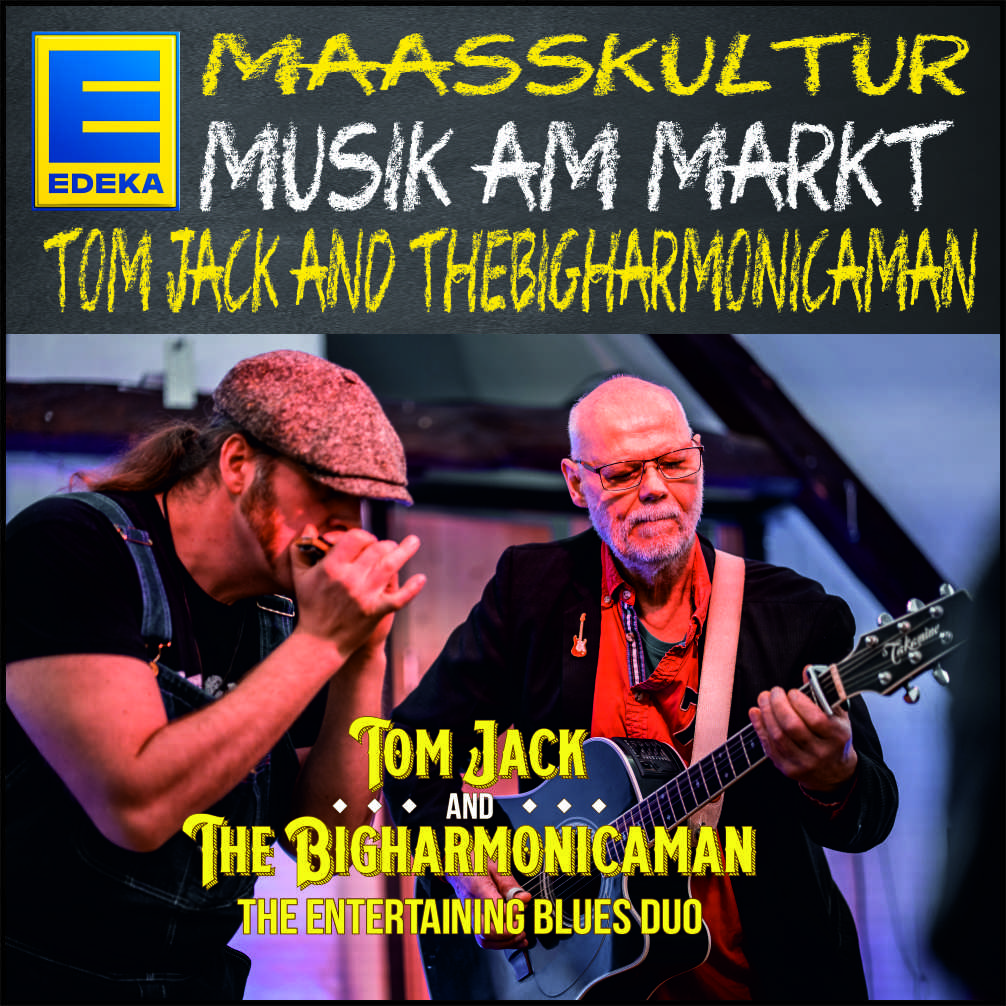 Maaßkultur mit TOM JACK and the BIGHARMONICAMAN